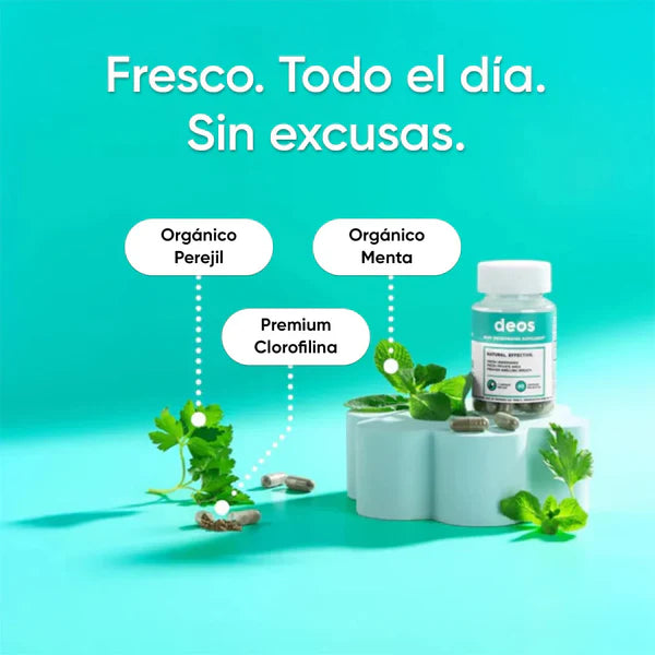 Deos™ Frescura total desde el interior, sin químicos y sin esfuerzo.
